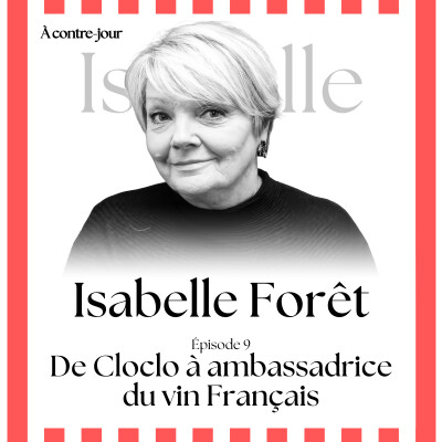 Isabelle Forêt : de Cloclo à ambassadrice du vin français cover