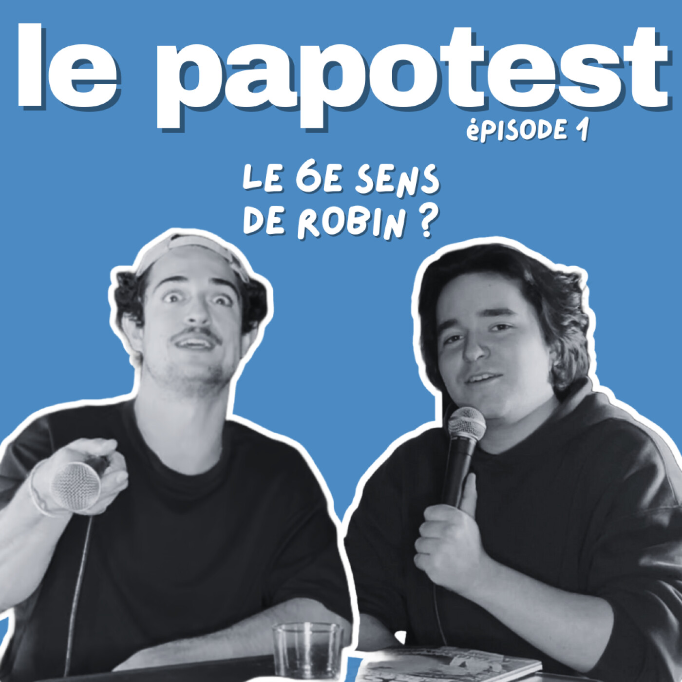 Épisode 1 : Le 6e sens de Robin