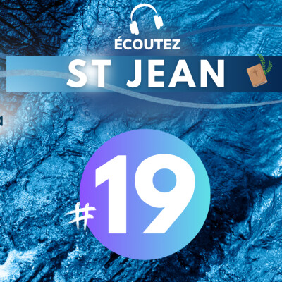 #19 Evangile de St Jean chap 15 • Versets 1-27 | Méditation audio #podcast cover