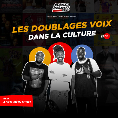 Épisode 18 | Les doublages voix dans la culture avec Asto Montcho cover