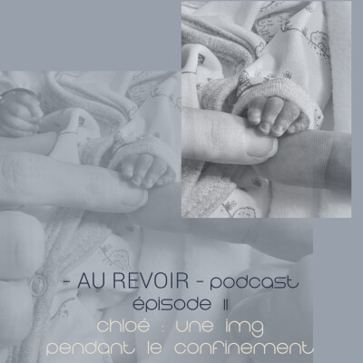 #2 Chloé : une interruption médicale de grossesse pendant le confinement cover