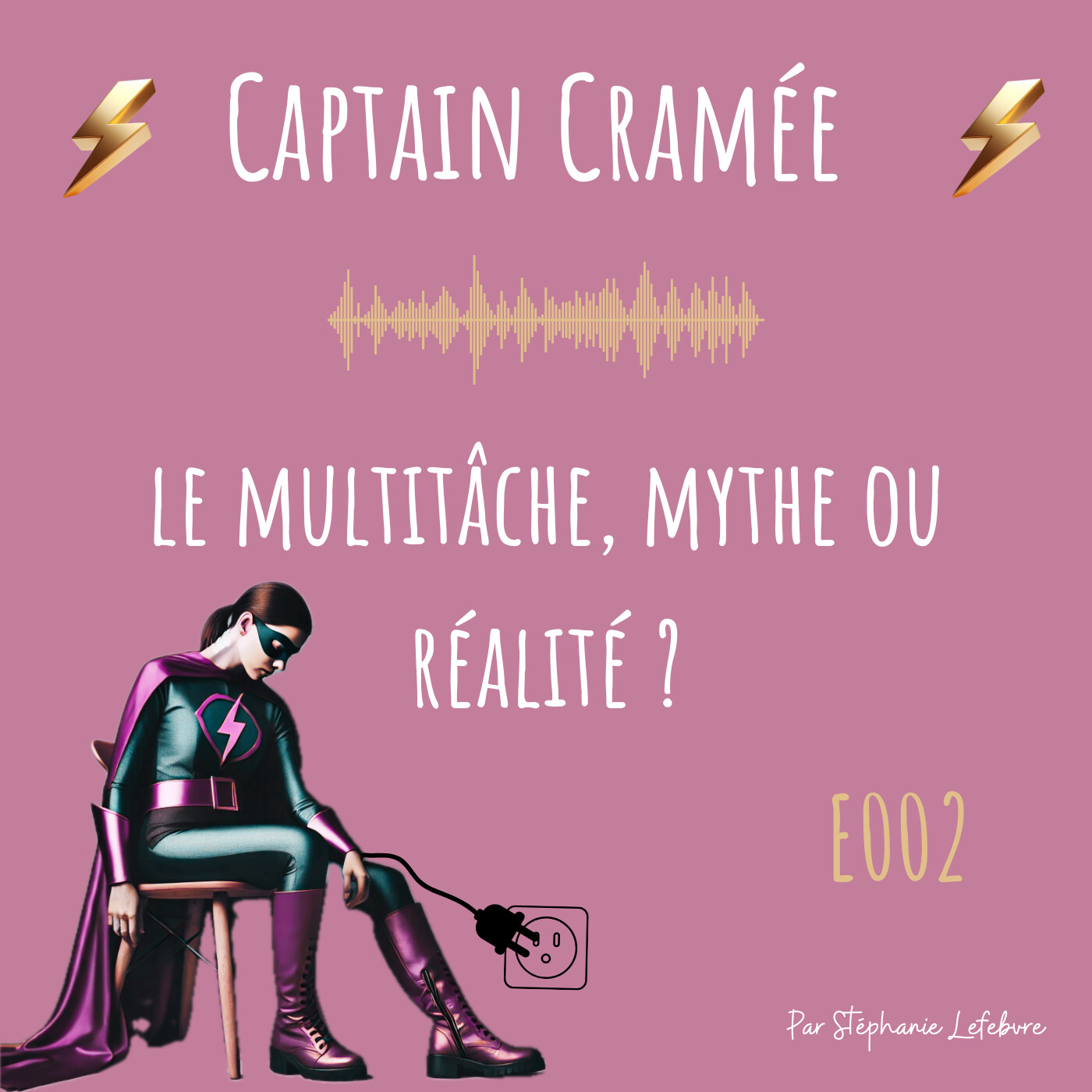 Le multitâche, mythe ou réalité ? I S1-E002 episode artwork