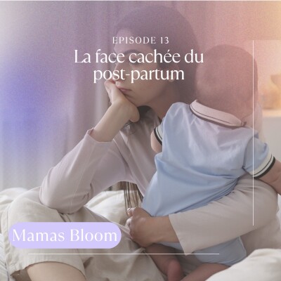 Ep13. La face cachée du post partum cover