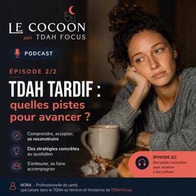 #16 : Diagnostic tardif : et maintenant, je fais quoi? cover