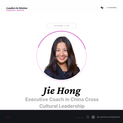29. The Integration Gap: Why Cross-Border Placements Fail on Culture, Not Skill with Jie Hong cover