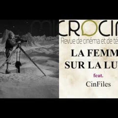 Focus sur Fritz Lang - LA FEMME SUR LA LUNE feat. CinFiles cover