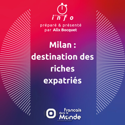 Milan : destination des riches expatriés cover