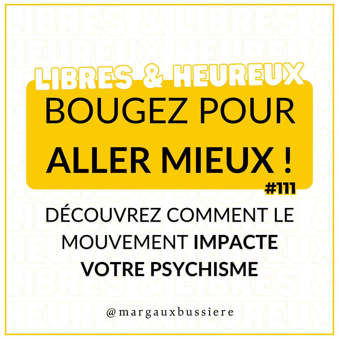 #111 - BOUGEZ pour ALLER MIEUX : voici comment le mouvement impacte votre psychisme ! 💃🧠 episode artwork