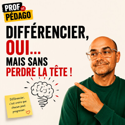 🎧 “Différencier sans exploser - mode d’emploi pour humains normaux” cover