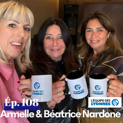 Ep. 108 - Armelle & Béatrice NARDONNE cover