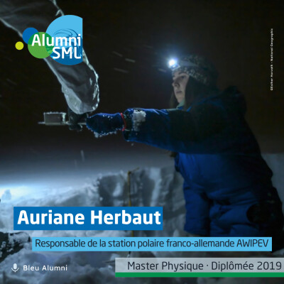 Bleu Alumni #9 : Auriane Herbaut, du master physique à responsable de la station polaire franco-allemande AWIPEV cover