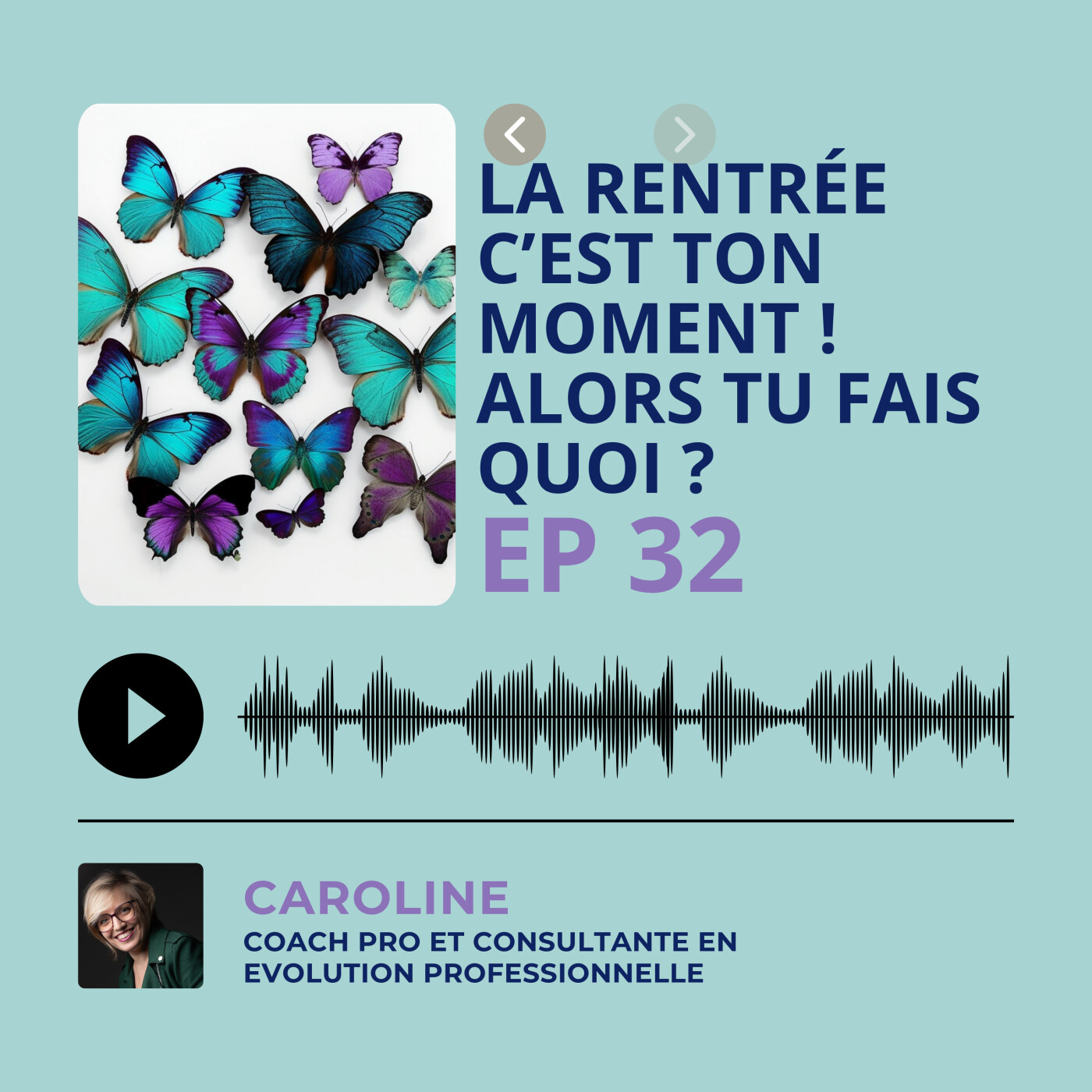 Episode 32 - Et si la rentrée était (enfin) ton moment pour te réinventer ? episode artwork