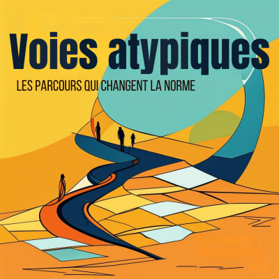 🎙️Nouvelle série : Voies atypiques, les parcours qui changent la norme (avec Magali Bru) cover