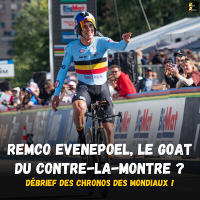 Vélo Podcast n°149 : Evenepoel désormais le GOAT du chrono ? Débrief des chronos des Mondiaux de Montréal 2026 ! cover