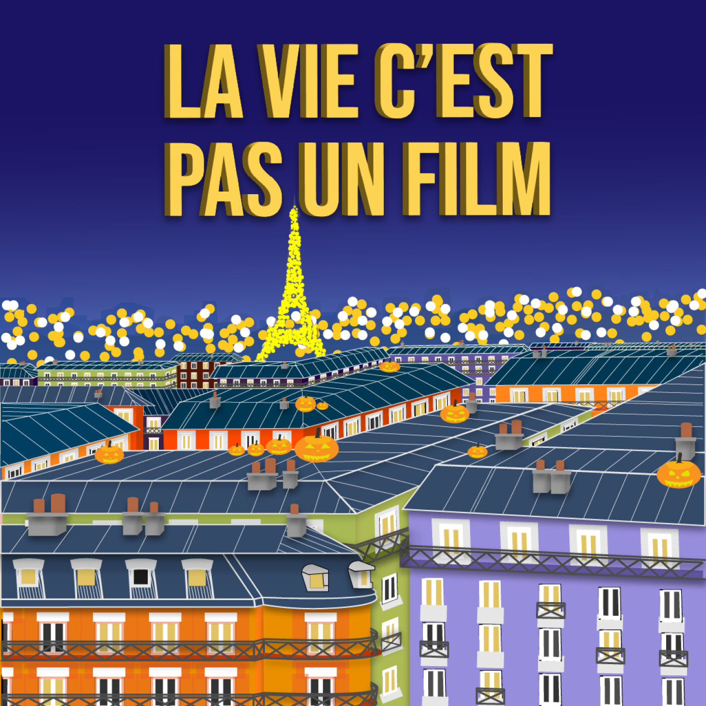 La vie c'est pas un film podcast artwork