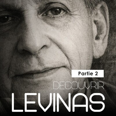 Découvrir Lévinas – Deuxième partie cover