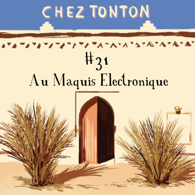 Chez Tonton #31 Au Maquis Electronique cover