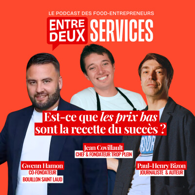 #12 - Est-ce que les prix bas sont la recette du succès ? Avec Jean Covillault, Paul-Henry Bizon et Gwenn Hamon cover