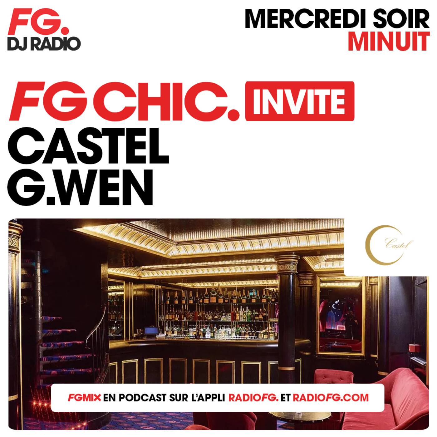 FG CHIC INVITE : CASTEL PARIS AVEC G.WEN episode artwork