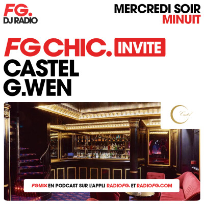 FG CHIC INVITE : CASTEL PARIS AVEC G.WEN cover