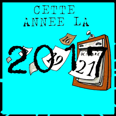 Cette année là par Bruno Rostan épisode 27 : 2017 cover