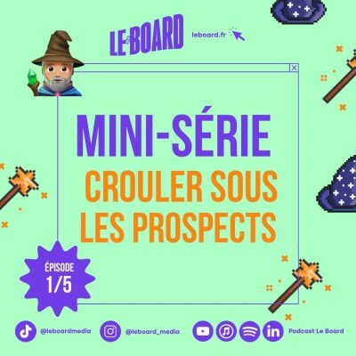 1/5 🪄- Crouler sous les prospects cover