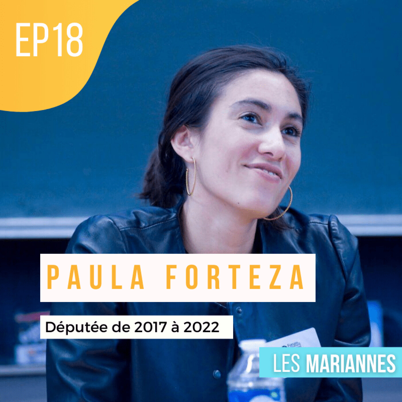 #18 : Paula Forteza - Députée, mes combats pour lever les tabous autour de la maternité