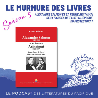 Murmures des livres - Alexandre SALMON et sa femme Ariitaimai - Deux figures de Tahiti à l'époque du Protectorat cover