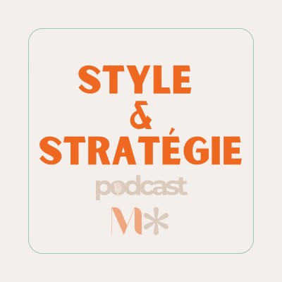 000 - Présentation du podcast Style et Stratégie cover