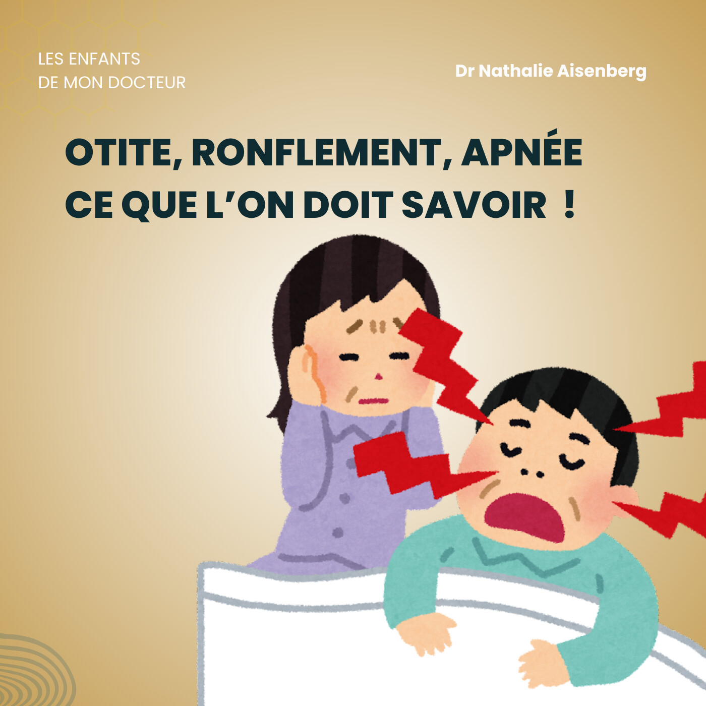 Mon enfant ronfle, a des grosses amygdales et fait des otites séreuse : quoi faire ? avec Dr Nathalie AISENBERG episode artwork