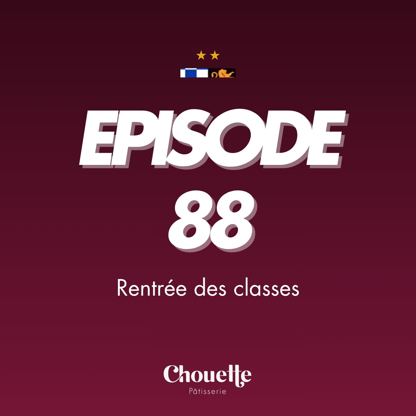 Episode 88 - Rentrée des classes episode artwork