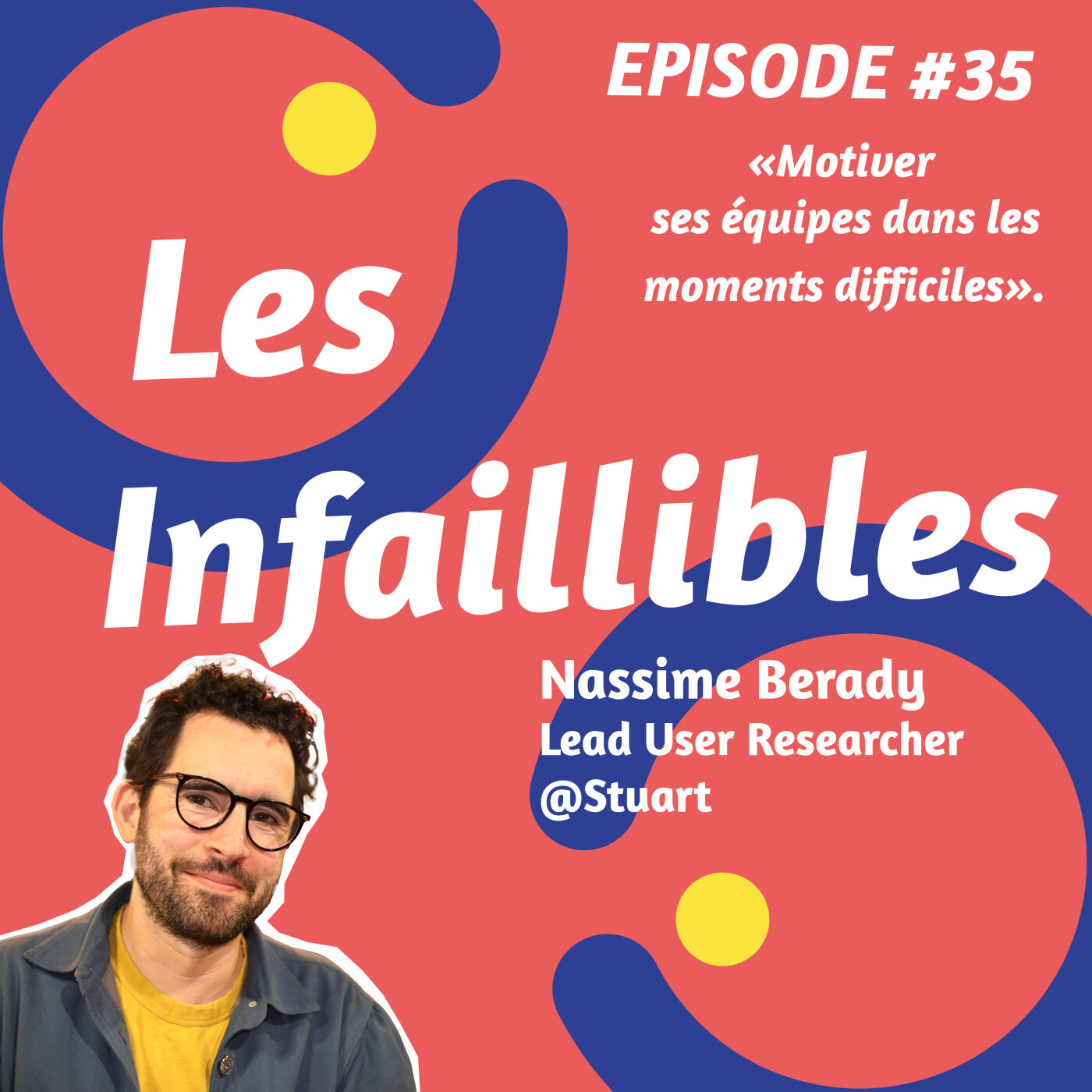Les Infaillibles - le podcast des managers qui se racontent avec authenticité - pour un management qui allie performance et bienveillance