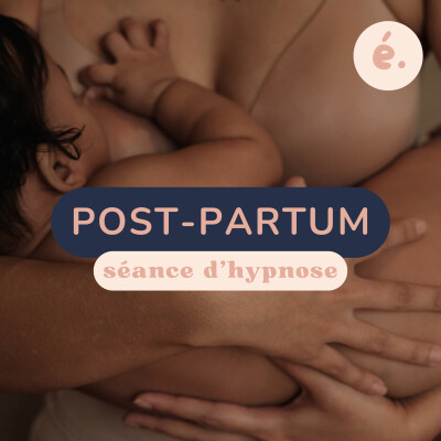POST-PARTUM : Renouez avec votre espace intérieur / Séance d'hypnose cover