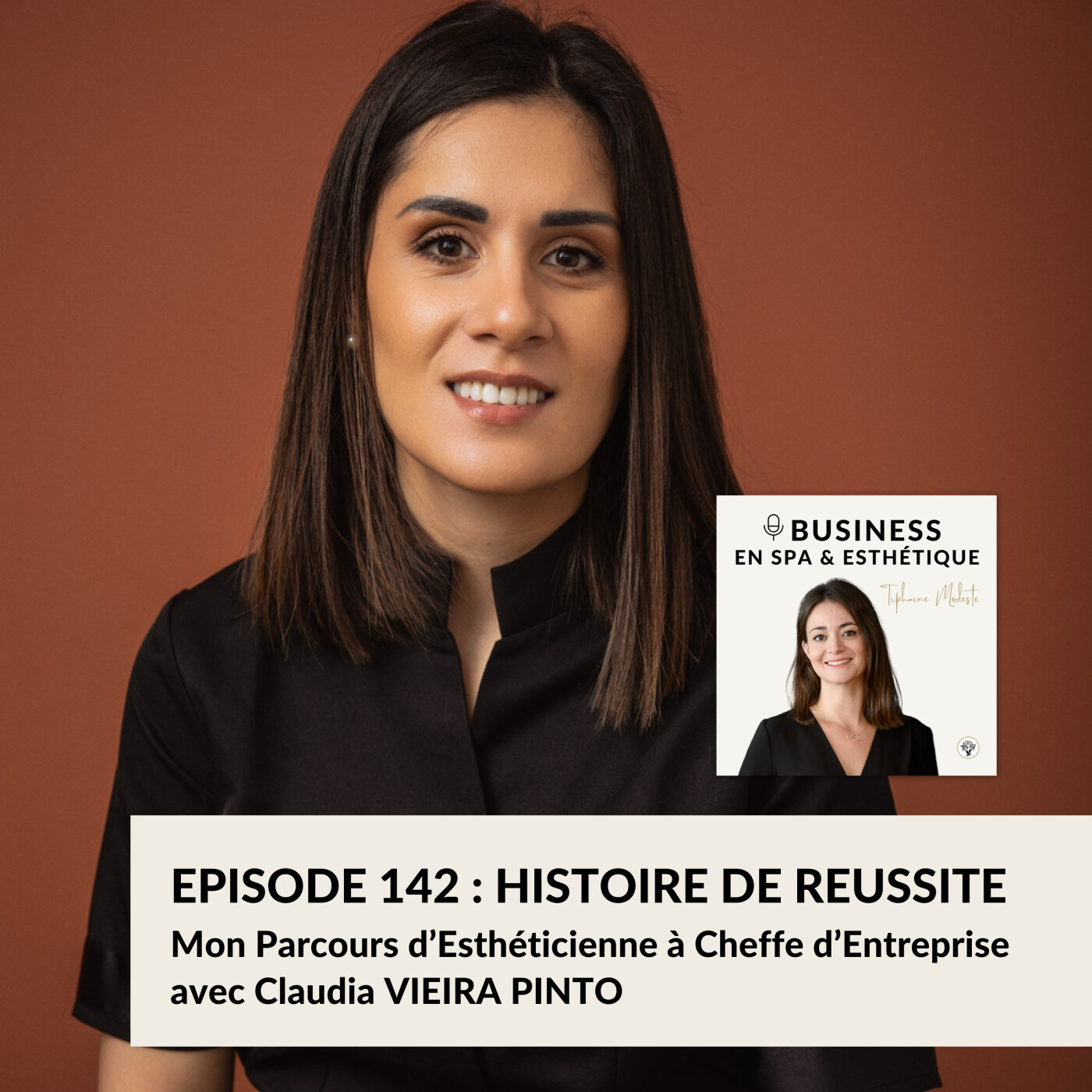 Episode 142 - Mon Parcours d’Esthéticienne à Cheffe d’Entreprise, avec Claudia VIEIRA PINTO – Fondatrice de Maison Les Pierres Dorées