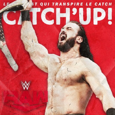 Catch'up! WWE RAW du 6 avril 2020 — Le RAW du jour d'après cover