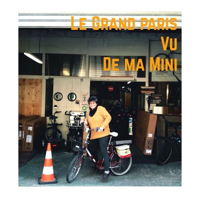 Le Grand Paris Vu de Ma Mini - La Cour Cyclette cover