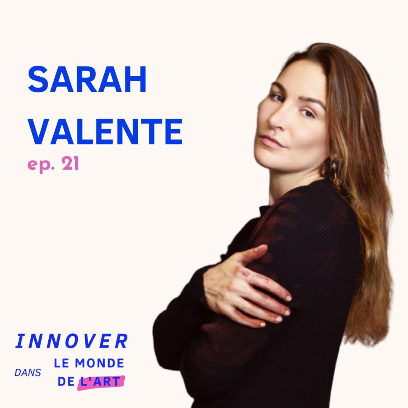 #21 Sarah Valente - utiliser la force de l'art pour préserver les forêts