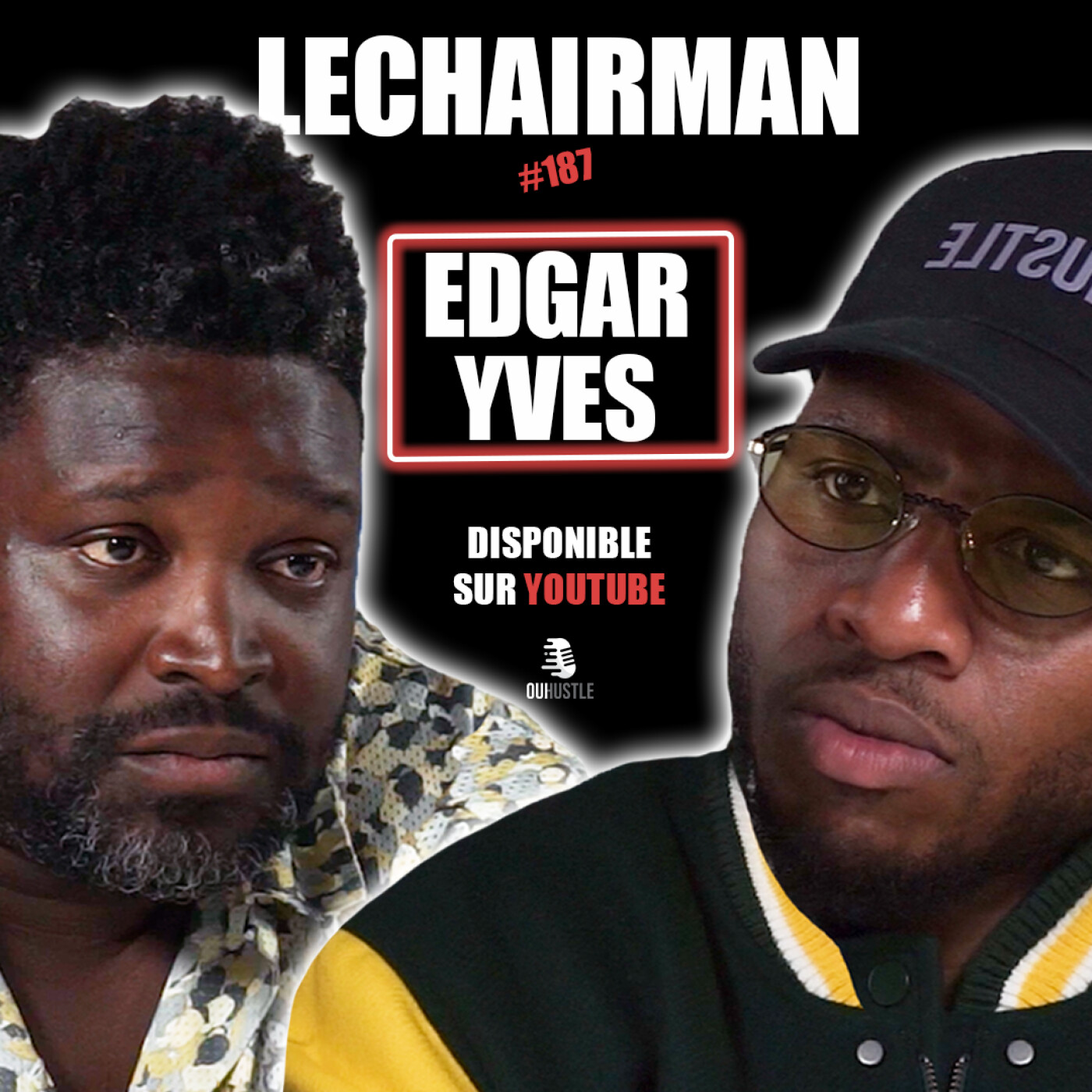 #187 LeChairman & Edgar Yves parlent Comédie, Politique, Dieudonne, Bénin, Social, Nantes, Waly Dia