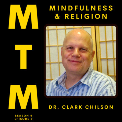 Mindfulness and Religion with Dr. Clark Chilson cover