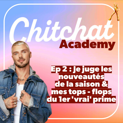 Je juge les nouveautés de la saison & mes Tops / Flops du 1er "vrai" prime • [React Star Ac sem 1 • Chitchat Academy] cover