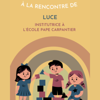À la rencontre de Luce, institutrice à l'école Pape Carpantier cover