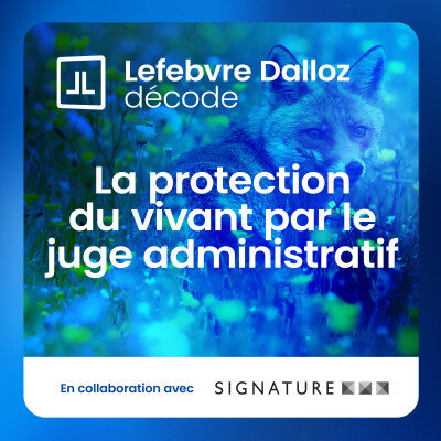 « Le rôle du juge administratif en matière environnementale a pris de l'ampleur ces dernières années » cover