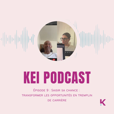 Épisode 9 : Saisir sa chance - Transformer les opportunités en tremplin de carrière cover