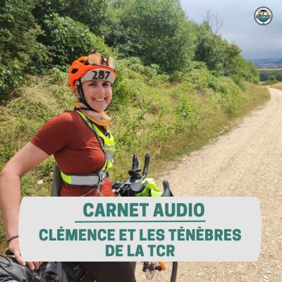 Carnet audio - Clémence sur la Transcontinentale Race cover