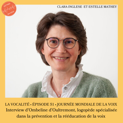 ÉPISODE 52 • Interview d'Ombeline d'Oultremont (logopède) à l'occasion de la Journée Mondiale de la Voix cover
