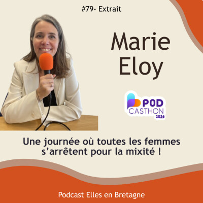 Spécial Podcasthon : Et si la solution pour sauver le monde était la mixité ? Le plaidoyer de Marie Éloy cover