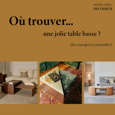 Où trouver une jolie table basse ? Les marques à connaitre cover