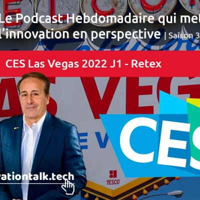 Retour CES 2022  – Debrief Jour 1 cover