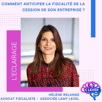 Comment anticiper la fiscalité de la cession de son entreprise ? cover