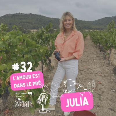 Julia : quand l'amour mène aux vignes, la vie de couple avec un viticulteur (l'amour est dans le pré) cover